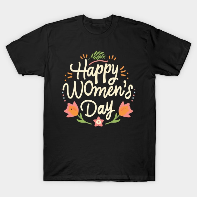 Happy Women's Day, Women's Rights Day T-shirt. T-Shirt by Naurin's Design